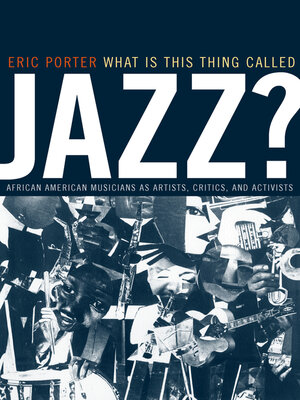 cover image of What Is This Thing Called Jazz?